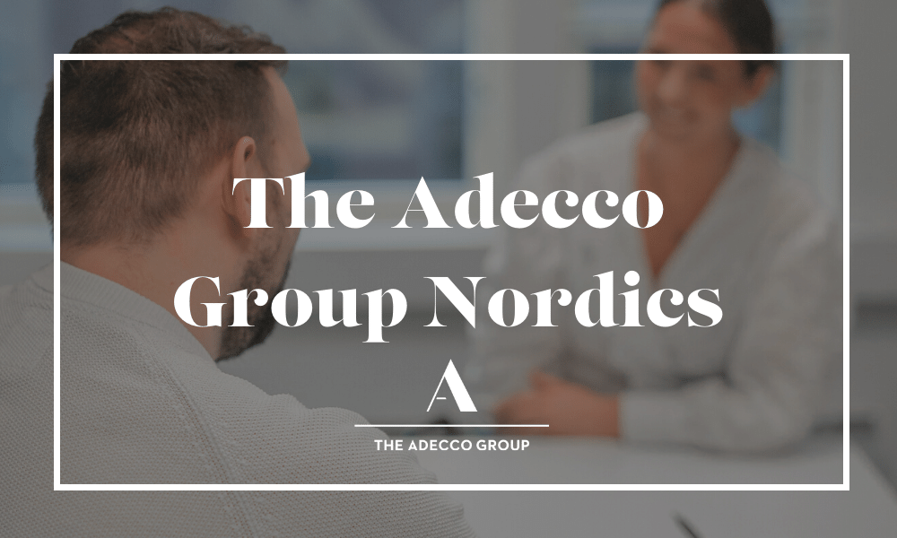 Learn more about the Adecco Group in the Nordics